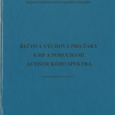 Řečová výchova pro žáky s MP a poruch.aut.spektra