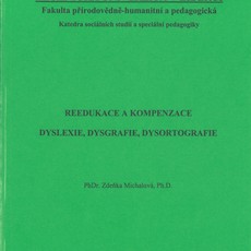 Reedukce a kompenzace.Dyslexie,dysgrafie,dysortogr