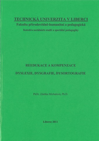 Reedukce a kompenzace.Dyslexie,dysgrafie,dysortogr