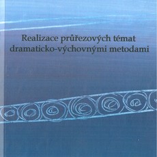 Realizace průřez.témat dramaticko-výchov.metodami