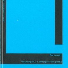 Technologie II. - 2. část (Zpracování plastů)