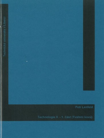 Technologie II. - 1. část (Tváření kovů)