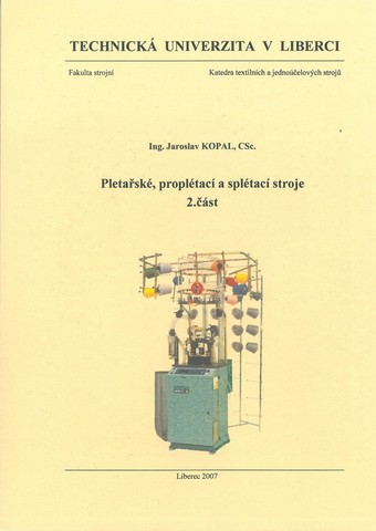 Pletařské, proplétací a splétací stroje - 2.část