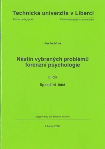 Nástin vybraných problémů forenzní psychologie - II. díl