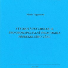 Vývojová psychologie pro obor speciální pedagogika předškolního věku