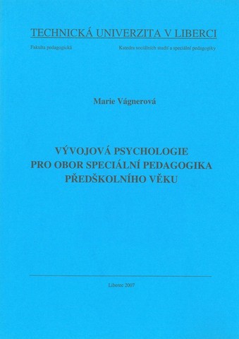 Vývojová psychologie pro obor speciální pedagogika předškolního věku