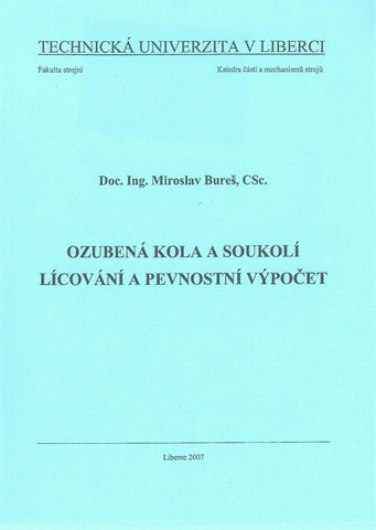 Ozubená kola a soukolí - Lícování a pevnostní výpočet