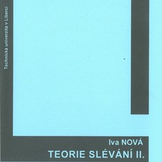 Teorie slévání - 2. díl