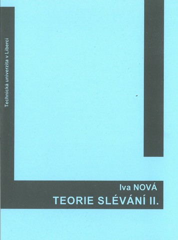 Teorie slévání - 2. díl