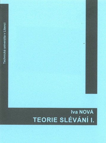 Teorie slévání - 1. díl