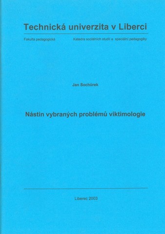 Nástin vybraných problémů viktimologie