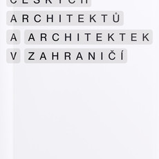 Expati Příběhy českých architektů a architektek v zahraničí